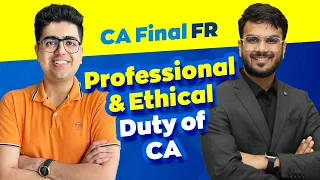 Professional & Ethical duty of CA | With All Ques | FR | CA Shubham Keswani | CA Aakash Kandoi |