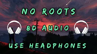 No Roots 8D | No Roots Full Song In 8D Audio | ft. Alice Merton | #alicemerton #8d #8daudio