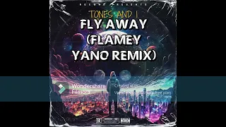 Tones And I - Fly Away (Flamey Yano Remix)