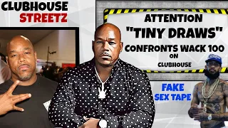 WACK 100 CONFRONTED BY TINY DRAWS ON CLUBHOUSE 🎥