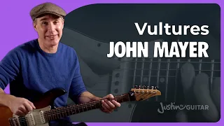 Vultures John Mayer | Guitar Lesson