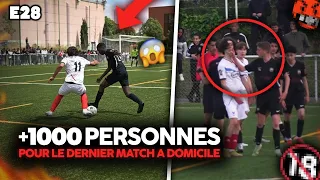 E28 : Mon DERNIER match à St Foy. Bagarre, record, cartons, il ne faut PAS gâcher la fête