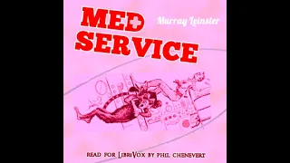 Med Service by Murray Leinster read by Phil Chenevert | Full Audio Book