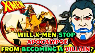 Will X-Men Stop Apocalypse From Becoming A Villain? - Is Age Of Apocalypse Even In Play? - X-Men 97