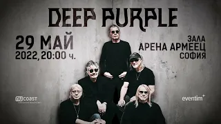 DEEP PURPLE на живо в България - 29/05/22