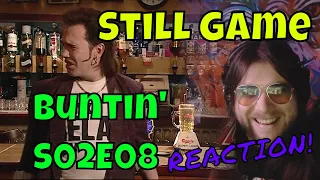 Still Game - Buntin' - S02E08 - REACTION!