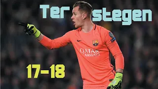 Marc - André Ter Stegen ● Overall ● 2017- 2018 | Barcelona