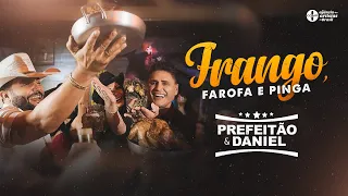 Frango, Farofa e Pinga - Prefeitão e Daniel