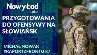 PODSUMOWANIE 134. dnia wojny + MAPY. Przygotowania do ofensywy na Słowiańsk | Raport z Frontu #87