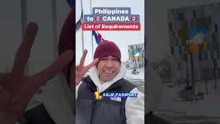 PHILIPPINES TO CANADA LIST OF REQUIREMENTS By: Soc Digital Media