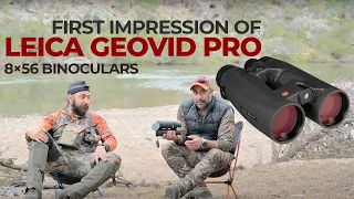 Leica geovid Pro 8X56 Initial Impressions