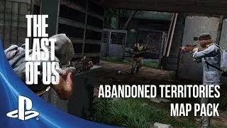 The Last of Us - Abandoned Territories - New Map Pack First Impressions