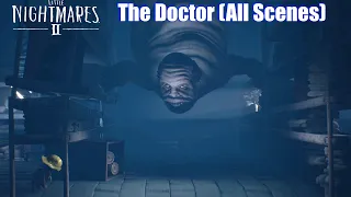 Little Nightmares 2 - The Doctor (All Scenes) HD 1080p60 PC