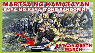 HINDI MO TO KAKAYANIN PANOORIN!! GAANO KAHIRAP MAPASAMA NOON SA BATAAN DEATH MARCH?