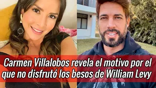 Carmen Villalobos revela el motivo por el que no disfrutó los besos de William Levy