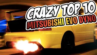 Crazy Top 10 Mitsubishi EVO ON DYNO [MUST WATCH] !