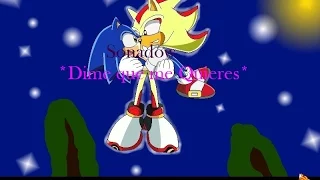 Sonadow~Dime que me quieres~