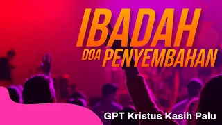 Ibadah Doa Penyembahan GPT Kristus Kasih Palu. Jumat 21 Okt 2022