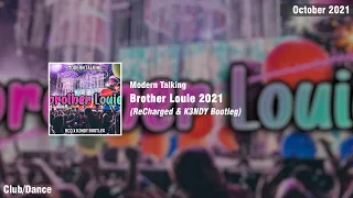 Modern Talking - Brother Louie 2021 (ReCharged & K3NDY Bootleg)