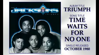 The Jacksons "Time Waits For No One" - HQ Audiovisual w-Lyrics (1980)