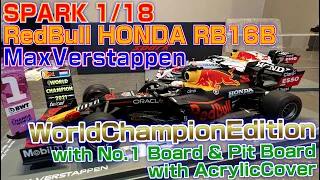 SPARK 1/18 RedBull HONDA RB16B MaxVerstappen WChampEd. with No.1 Board & Pit Board/with AcrylicCover