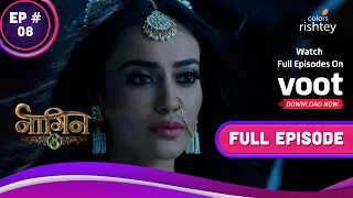 Naagin 3 | नागिन 3 | Ep. 8 | Bela Reveals Her True Self | बेला ने किया अपने असली रूप का खुलासा!