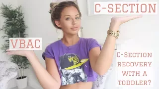 VBAC OR C-SECTION | SECOND C-SECTION RECOVERY WITH A TODDLER | Lucy Jessica Carter