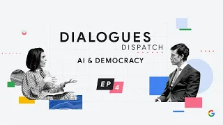 How do we maximize AI's positive democratic potential? | Dialogues Dispatch Podcast | Ep 4 Trailer