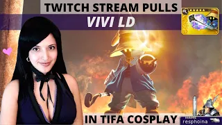 (DFFOO GL) Twitch Stream Pulls for VIVI LD while in TIFA COSPLAY!!! Plus Initial Vivi LD Reaction!!