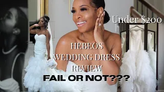 MY WEDDING DRESS REVEAL | HEBEOS DRESS REVIEW | FAIR OR NOT ???TRY ON HAUL |