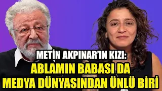 METİN AKPINAR’IN 36 YIL SONRA ORTAYA ÇIKAN KIZINDAN BOMBA SÖZLER: ABLAMIN BABASI DA ÜNLÜ BİR İSİM!