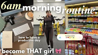 6AM MORNING ROUTINE for a PRODUCTIVE DAY *healthy habits to become THAT girl in 2024*  🎀