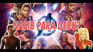 Nasib Para Debu ? 7 Prediksi Seputar Avengers 4!