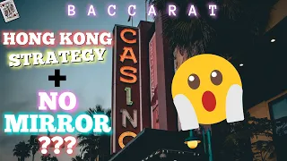 NO Mirror + Hong Kong Baccarat Strategy ♠ FLAT BETTING?? | Compound Interest Challenge (21, 22 & 23)