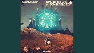 King Of My Castle (Don Diablo Edit)