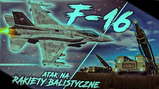 Atak Na POCISKI BALISTYCZNE - Polski F-16 w Symulatorze DCS World