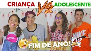 CRIANÇA VS ADOLESCENTE NO FIM DE ANO! - KIDS FUN