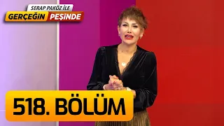 Gerçeğin Peşinde 518. Bölüm