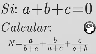 Si a+b+c=0 calcular a/(b+c) + b/(a+c) + c/(a+b)