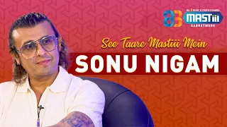 "Exclusive Interview with  Singer Sonu Nigam on See Taare Mastiii Mein'"  #singer #musicaljourney