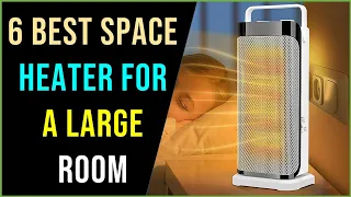 ✅Best Space Heater for Large Room | Top 6 Best Space Heaters for A Large Room (Best Space Heater)
