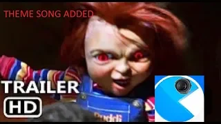 CHILD'S PLAY Official Trailer 2019 Theme added