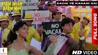 Sachi Yeh Kahani Hai | Full Song | Kabhi Haan Kabhi Naa | Shah Rukh Khan , Suchitra Krishnamurthy