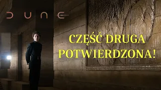 DUNE PART II | Potwierdzony sequel Diuny