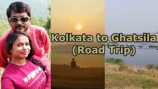 Kolkata to Ghatsila Road Trip on Christmas 2021