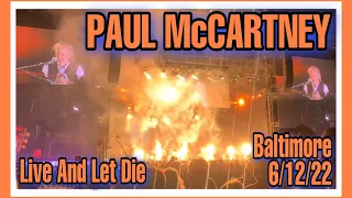 Paul McCartney “Live And Let Die” @ Camden Yards- Baltimore, MD 6/12/22