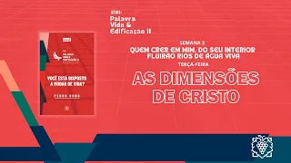 ALIMENTO DIÁRIO - SEMANA 03 | AS DIMENSÕES DE CRISTO | TERÇA