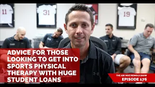 Advice for Those Looking to Get into Sports Physical Therapy with Huge Student Loans