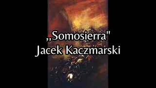 Somosierra - Jacek Kaczmarski TEKST