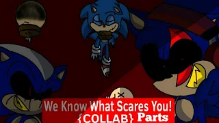 We Know What Scares You! COLLAB PARTS
